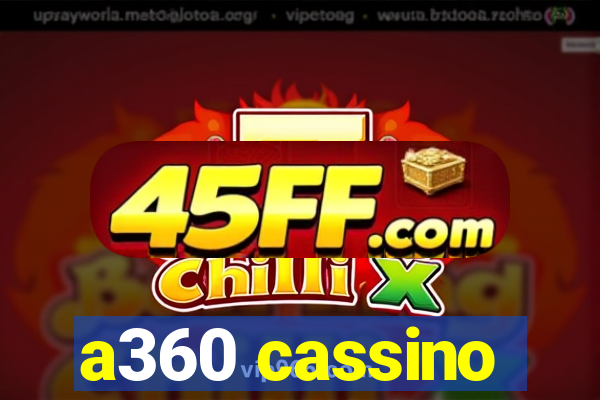 a360 cassino